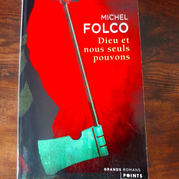 Other - Roman, Dieu et nous seuls pouvons, de Michel Folco
